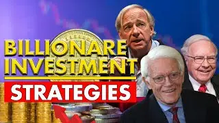Billionaire Investment Strategies: Learn from Warren Buffett, Ray Dalio, and Peter Lynch