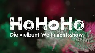 HoHoHo - Die vielbunt Weihnachtsshow (2021)