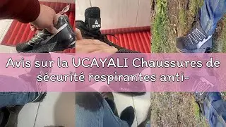 Avis sur la UCAYALI Chaussures de s&eacute;curit&eacute; respirantes anti-per&ccedil;age pour homme et femme Taille 39-48