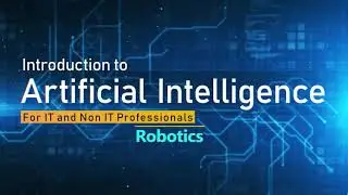 Part 47 || What is Robotics || Robotics In AI || AI001-VU || Begginers