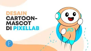 Tutorial desain kartun/maskot animasi mudah di Android | Inspirasi Desain PixelLab
