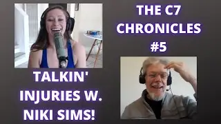 C7 CHRONICLES #5: A CONVERSATION WITH NIKI SIMS ON INJURY AND TRAINING
