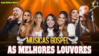Melhores Louvores 2026, As Melhores Músicas Gospel As Mais Tocadas, Gloria Deus Lindos Louvores