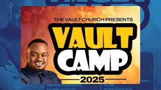 VAULT CAMP DAY 1 || REVIVAL SESSION || APOSTLE T MWANGI