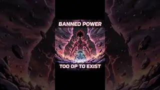 BANNED ANIME POWERS | TOO OP TO EXIST Alt title: Anime Powers So Strong &mdash; Even Creators Banned Them
