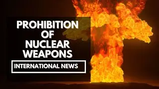 PROHIBITION OF NUCLEAR WEAPONS