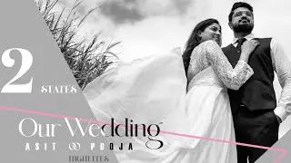 2 STATES || Asit & Pooja || Wedding Highlights || PR Wedding Cinemas