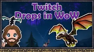 Dragonflight Twitch Drops!!