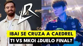 IBAI CRUZA A CAEDREL X FORMATO DE LEC | FAKER VS MKOI &iquest;QUIEN SE VA DE WORLDS? | MIKYX FUERA DE FNC