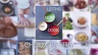 How to make choux pastry, with Leiths School of Food and Wine