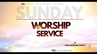 PCEA NGOINGWA CHURCH  /  16TH NOV 2025 KIKUYU SERVICE