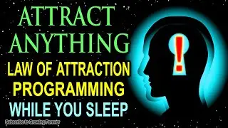 LAW OF ATTRACTION Affirmations while you SLEEP! Program Your Mind Power for WEALTH & ABUNDANCE!!