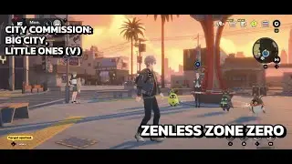 [Zenless Zone Zero City] Big City, Little Ones (V): Take A Group Photo Of Mei And Bangboo