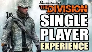 Tom Clancy's The Division &mdash; одиночная игра &mdash; с игровым процессом