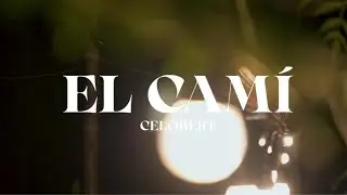 Celobert - El Cam&iacute; (Videoclip Oficial)