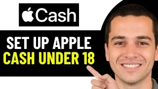 HOW TO SET UP APPLE CASH UNDER 18 (2026 FULL GUIDE)
