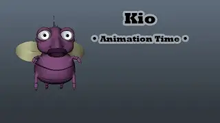 Kio - Animation Time!