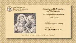 O ODPUSTACH – część 2 – ks. Grzegorz Śniadoch IBP – 7 maja 2017 r.
