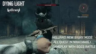Dying Light Hellraid New Story Mode Defeat Lord Asmorod Boss on Nightmare+ with Dark Wand Reward