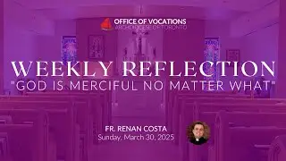 GOD IS MERCIFUL NO MATTER WHAT | Fr. Renan Costa
