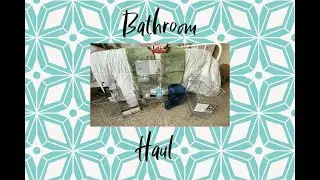 Bathroom Haul | Valerie Tellez