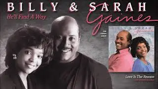 Billy & Sarah Gaines - Love Is The Reason