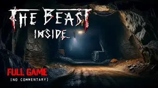 The Beast Inside - Psychological Horror | Full Game Longplay Walkthrough | No Commentary