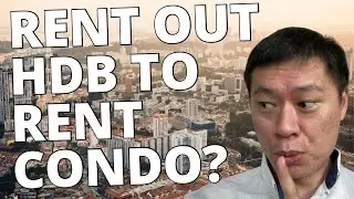 Can You Rent Out Your HDB To Rent A Condo With NO Extra Cost? 🤫