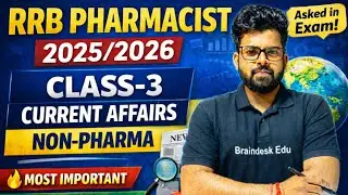 RRB Pharmacist 2025/26 | Current Affairs Class-3🔥 | Selection Booster 🚀