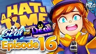 NEW DLC!! - A Hat in Time Gameplay Walkthrough - Episode 16 - Seal the Deal! The Arctic Cruise!