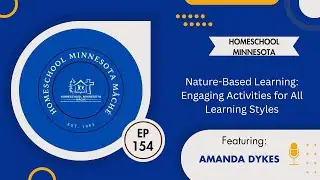 Nature-Based Learning: Engaging Activities for All Learning Styles | Home School Minnesota