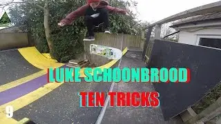 10 TRICKS WITH LUKE SCHOONBROOD 2016