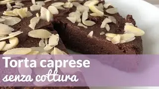 Torta caprese senza cottura  | Le torte di Simona