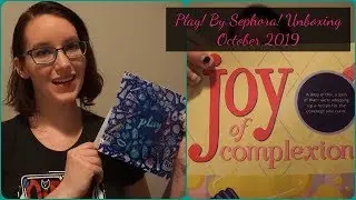 Play! By Sephora Unboxing! October 2019||Samantha Ray
