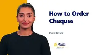 How to order cheques through East Coast Credit Union Online Banking