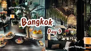 Bangkok Day 3 Vlog 🇹🇭 | Best afternoon tea & shopping! 