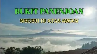 SERASA DI NEGERI ATAS AWAN!Vlog menuju bukit Panenjoan Cibadak sukabumi, Indah banget