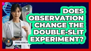 Does Observation Change The Double-Slit Experiment?