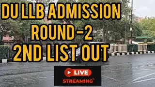 DU  LLB  second list out second cut off, and expected list |