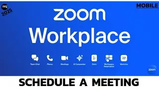 How to Schedule a Meeting on Zoom Workplace? Beginner&rsquo;s Guide to Setting Up Zoom Meetings