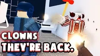 THE CLOWNS are BACK (ROBLOX ARSENAL)