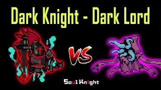 Dark Grand Knight vs Lord of Infinite Dark - Dark Battle in Soul Knight