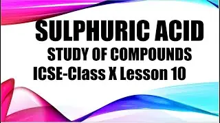 ICSE Class 10 Sulphuric acid