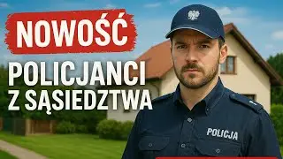 [NOWOŚĆ] Policjanci z sąsiedztwa