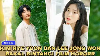 KIM HYE YOON DAN LEE JONG WON BAKAL BINTANGI FILM HOROR