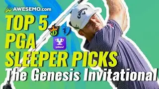 2022 Genesis Invitational Top 5 PGA DFS Sleeper Picks | DraftKings, FanDuel Fantasy Golf Picks