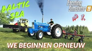 We beginnen opnieuw - Baltic Sea #1 - Farming Simulator 19