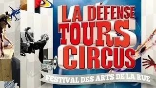 ► La D&eacute;fense Tour Circus 2014 (Cie 100 issues + Cie Progeniture)