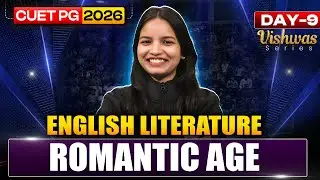 CUET PG 2026 English Literature | Romantic Age ✅ | Vishwas Series | LAQP01