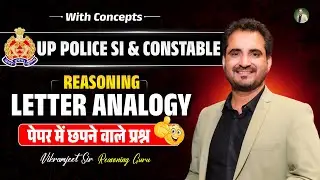 UPSI & Constable Reasoning 🔥| Letter Analogy Best Trick with Concepts | Vikramjeet Sir